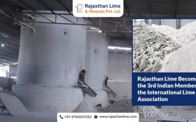 Rajasthan Lime Becomes the 3rd Indian Member of the International Lime Association